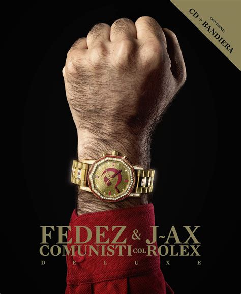 comunisti col rolex deluxe genius|Fedez, J.